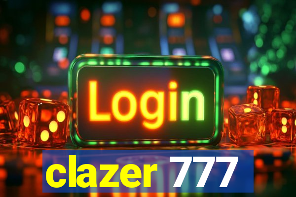 clazer 777